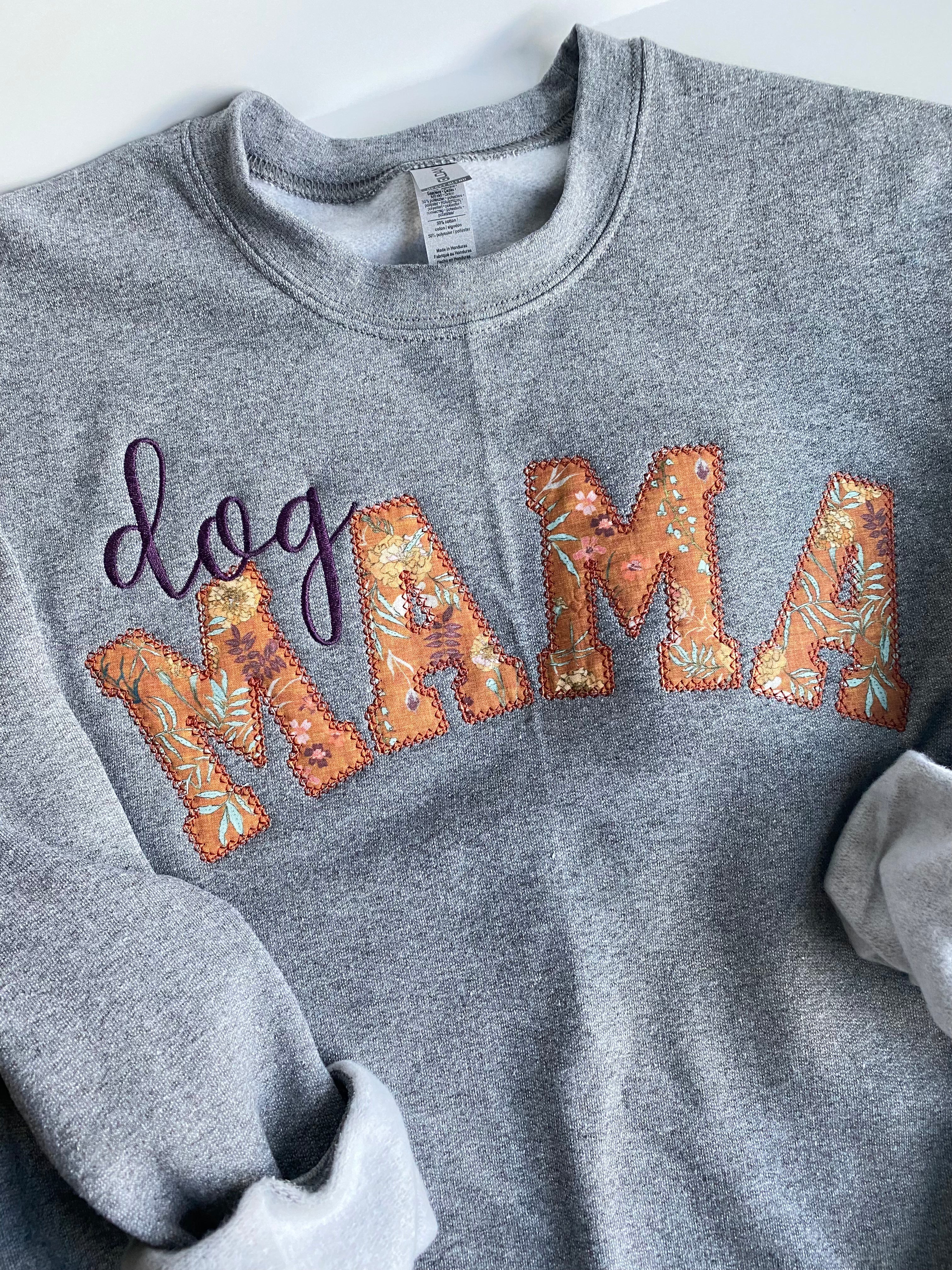 Dog Mama sweatshirt. Boy Mom Sweatshirt, Gifts for Her, Monogram shirt, Mama Sweatshirt, Mother's Day Gift, Mom of Boys Shirt, Mama Shirt, GIGI SHirt, Grandma Sweatshirt, Granny Shirt, Custom Sweatshirt, Girl Mama Shirt, Girl Mom Shirt, monogram sweatshirt